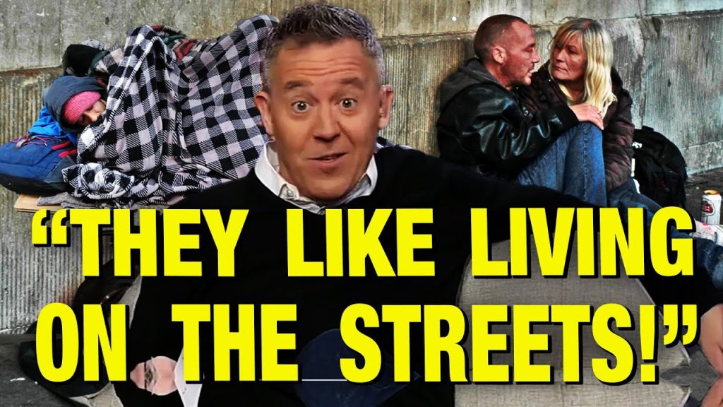 The Homeless LIKE It That Way! – Says Fox News Host Greg Gutfeld