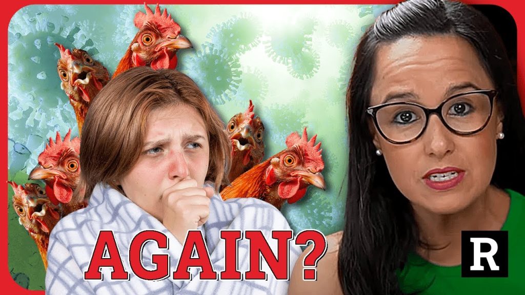 Holy SH*T! They’re trying to it again with Bird Flu | Redacted w Natali and Clayton Morris