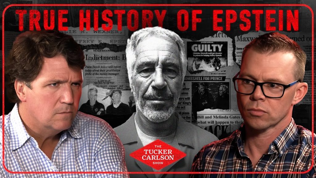 Tucker Carlson and Darryl Cooper on the True History of Jeffrey Epstein and Ongoing Cover-Up Tucker Carlson and Darryl Cooper on the True History of Jeffrey Epstein and Ongoing Cover-Up