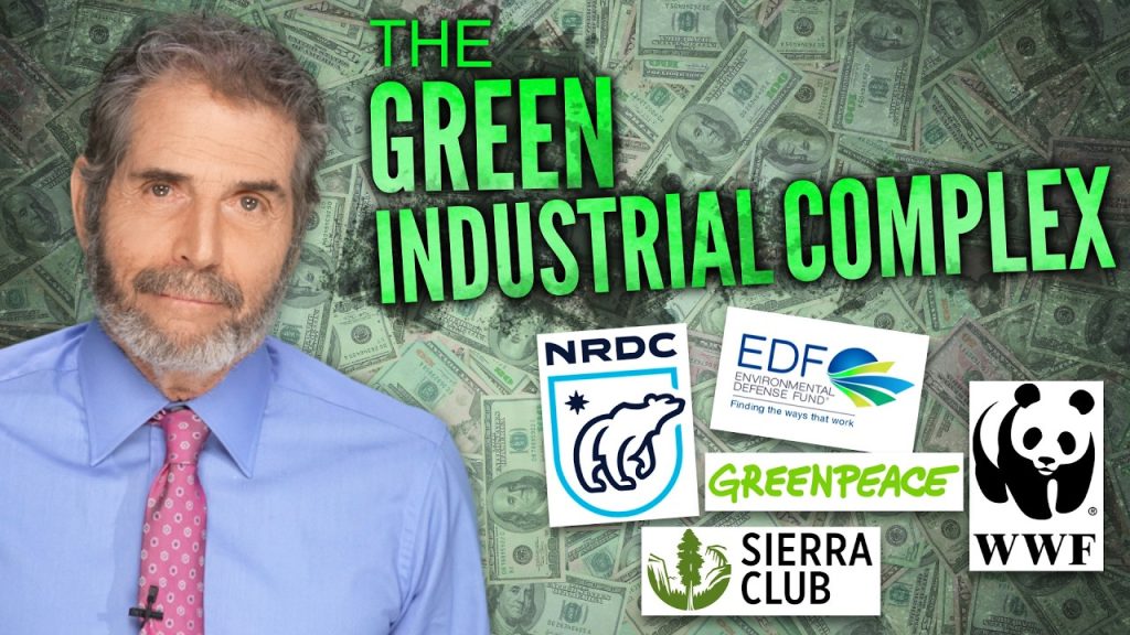 The Green Industrial Complex: Power, Panic, and Profits